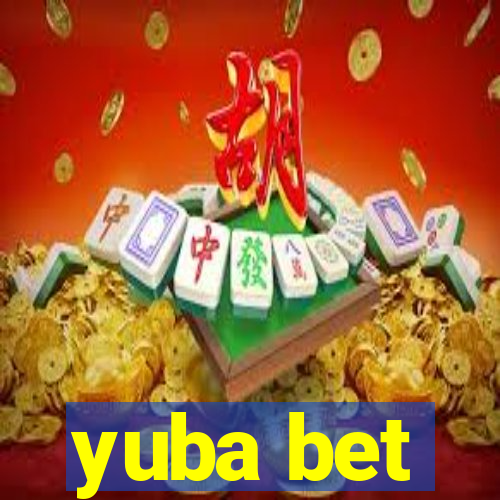 yuba bet